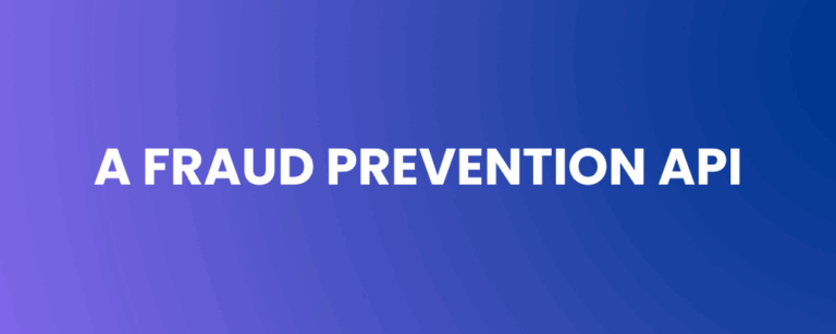 A Fraud Prevention API
