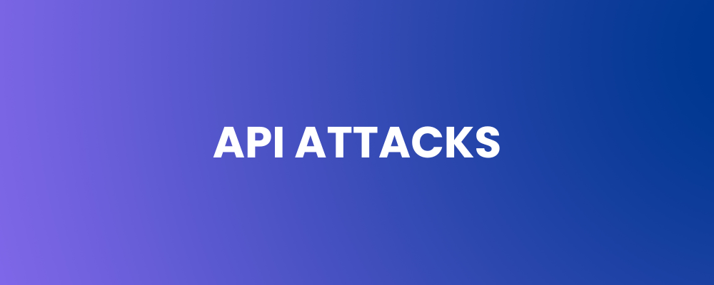 API Attacks