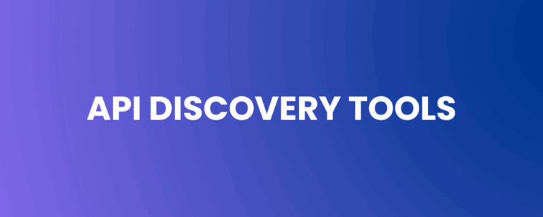 API Discovery Tools