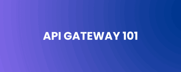 API Gateway 101