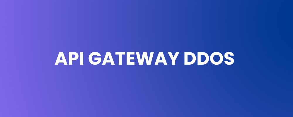 API Gateway DDoS 