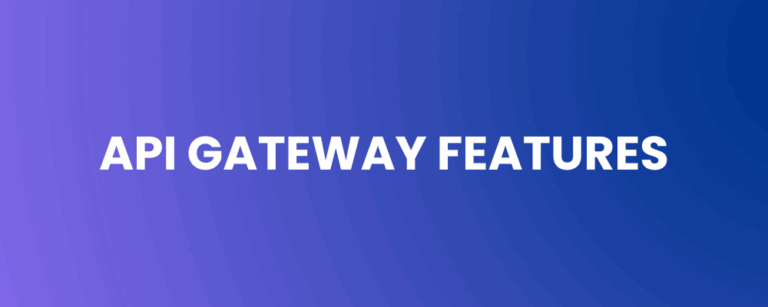 API Gateway Features