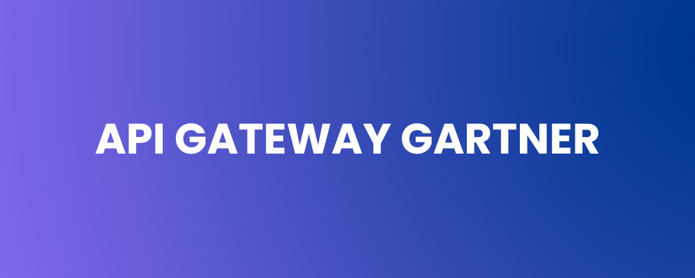 API Gateway Gartner