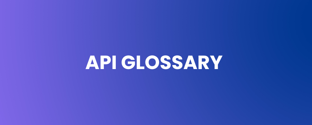 API Glossary
