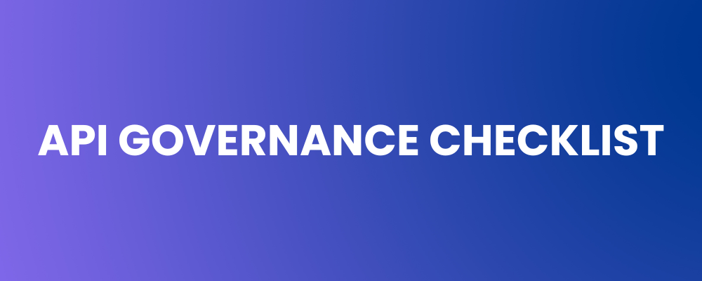 API Governance Checklist