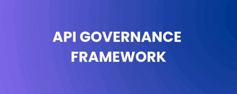 API Governance Framework