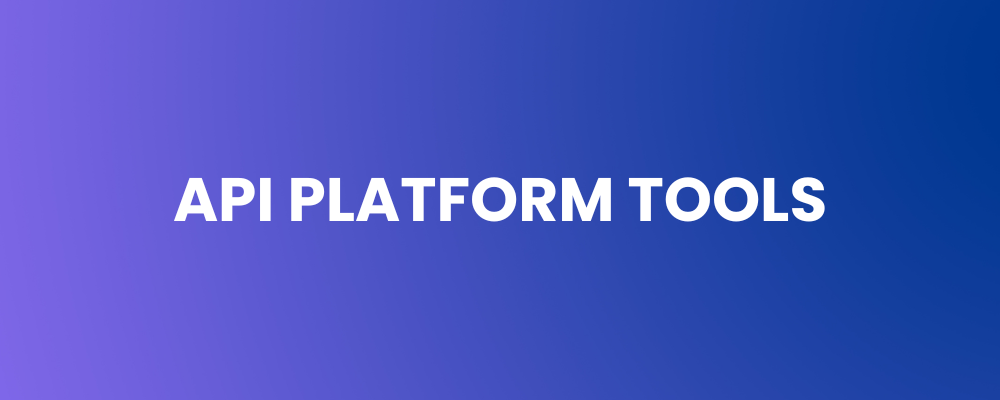 API Platform Tools