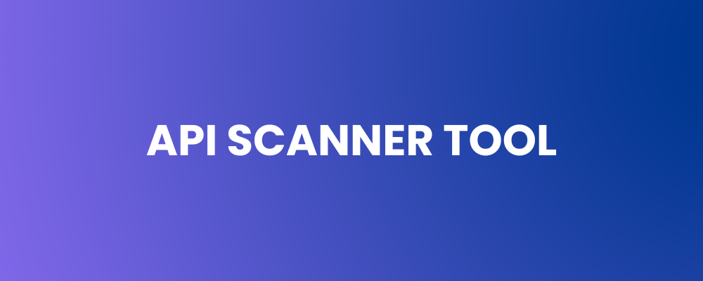 API Scanner Tool