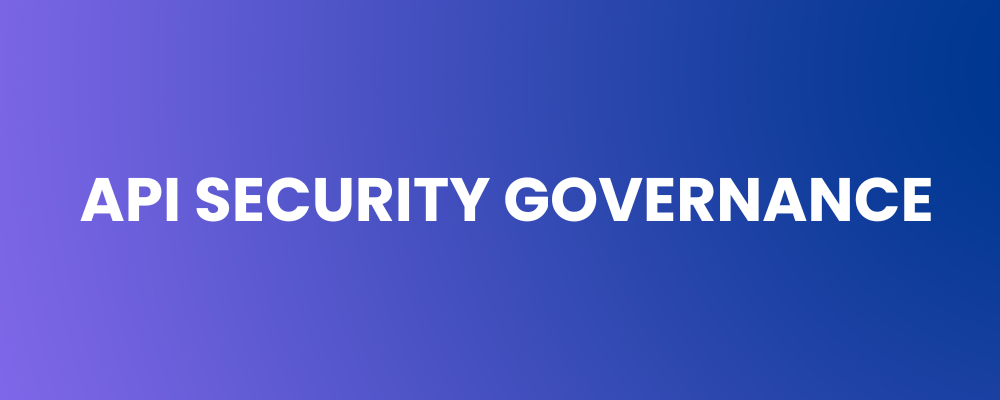 API Security Governance
