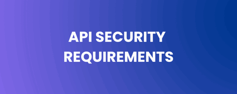 API Security Requirements: From Technical Controls to Strategic Trust