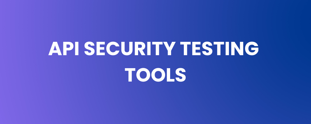 API Security Testing Tools (1)