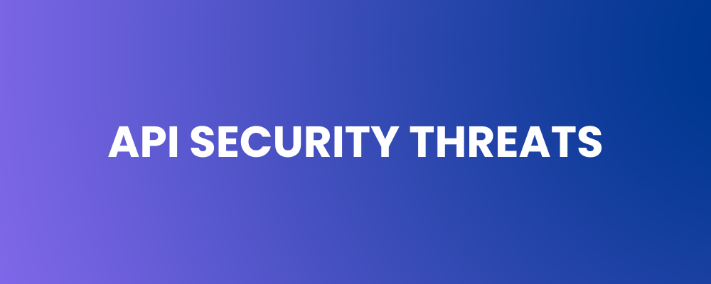 API Security Threats