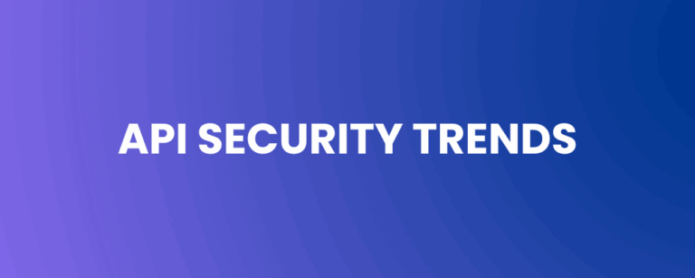 API Security Trends