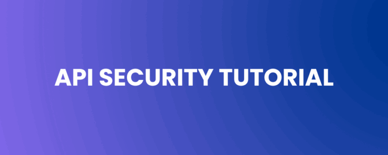 API Security Tutorial: From Strategy to Runtime Defense