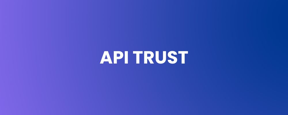 API Trust