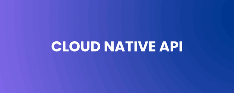 Cloud Native API – Redefining Security, Scale, and Strategy in the Autonomous Era