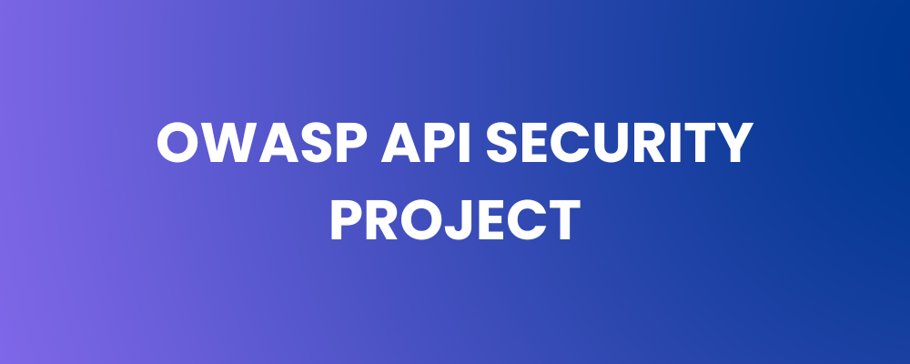 OWASP API Security Project
