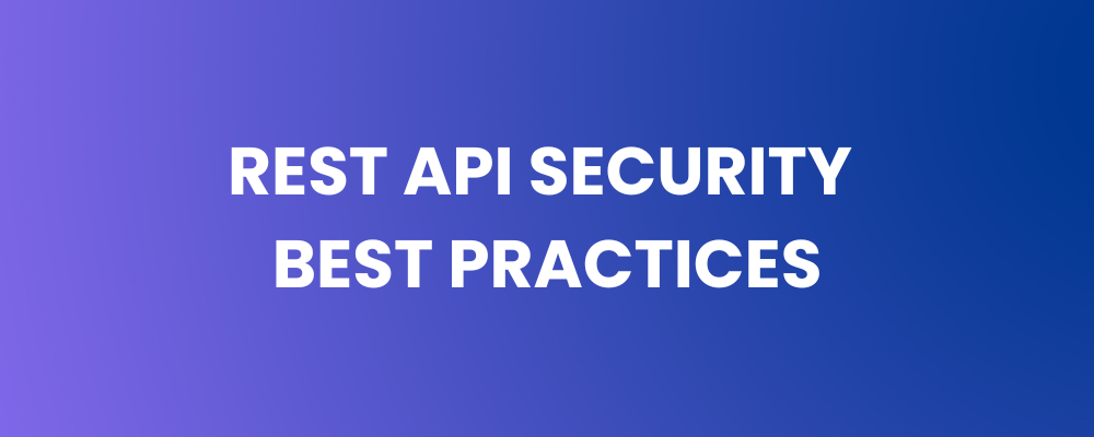 REST API Security Best Practices