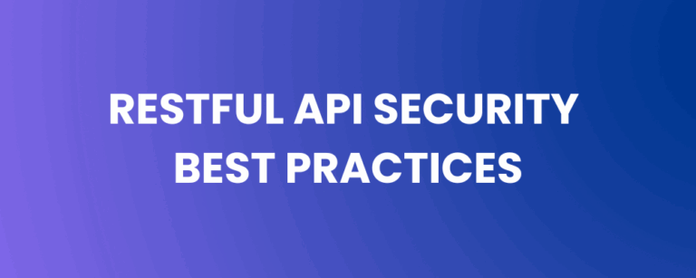 RESTful API Security Best Practices