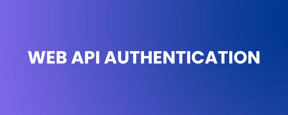 Web API Authentication