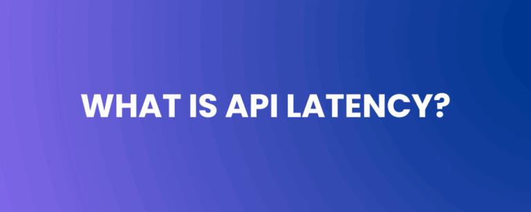 What is API Latency?