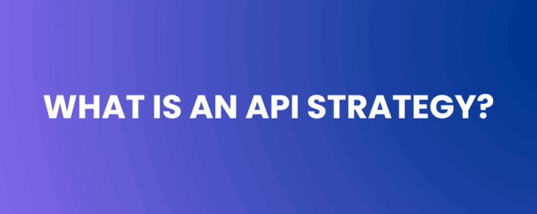 What is an API Strategy?