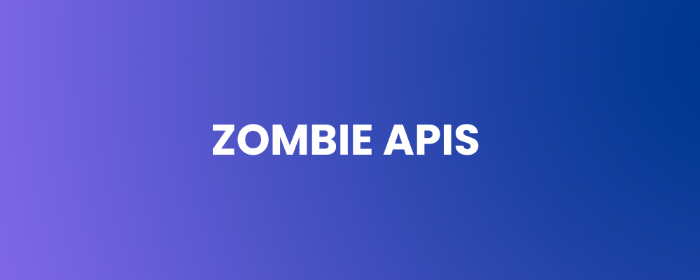 Zombie APIs
